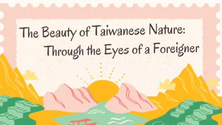 The Beauty of Taiwanese Nature: Through the Eyes of a Foreigner